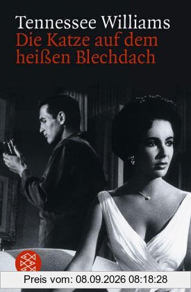 Die Katze auf dem heißen Blechdach: Schauspiel in drei Akten