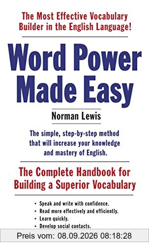 Word Power Made Easy: The Complete Handbook for Building a Superior Vocabulary