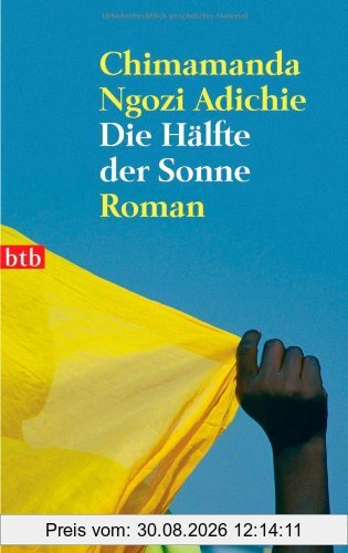Die Hälfte der Sonne: Roman