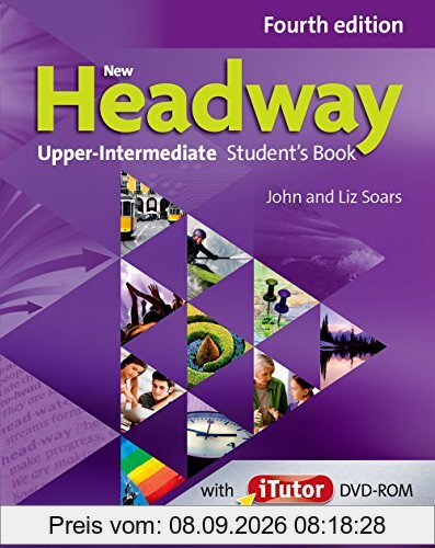 New Headway Upper-Intermediate: Student's Book (4th Edition) (New Headway Fourth Edition)