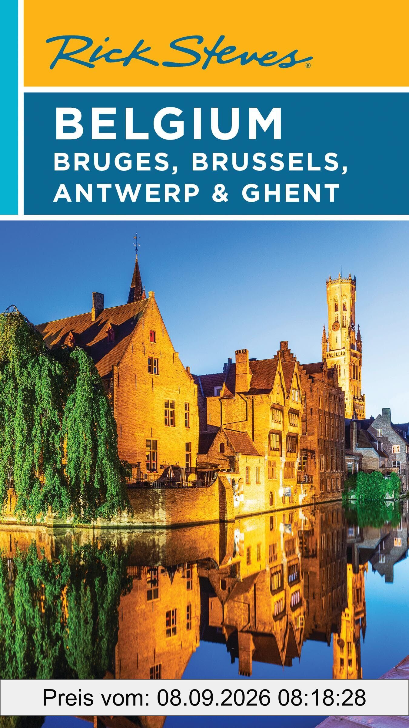 Rick Steves Belgium: Bruges, Brussels, Antwerp & Ghent (Fifth Edition)
