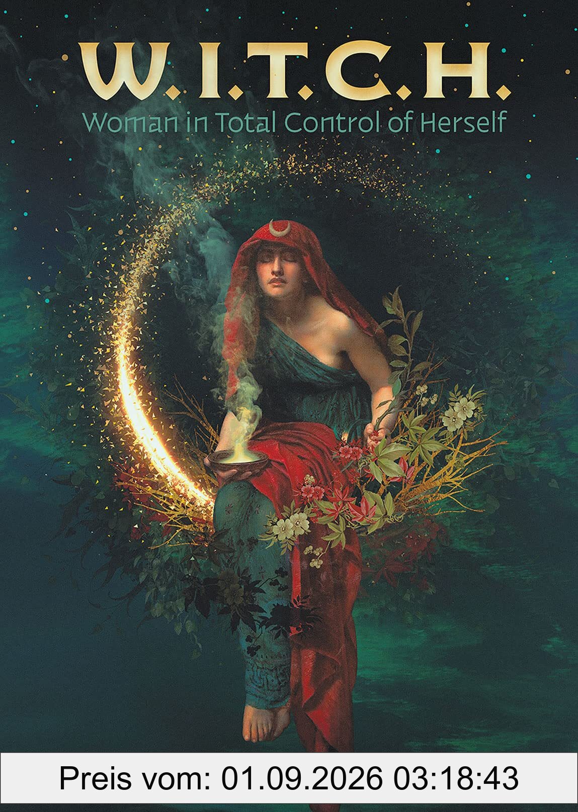W.I.T.C.H: Woman In Total Control of Herself