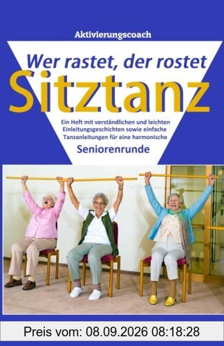 Sitztanz: Wer rastet, der rostet (Aktivierungscoach)