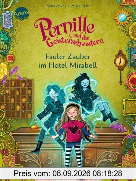 Pernille und die Geisterschwestern (2). Fauler Zauber im Hotel Mirabell: Magisch-witziges Kinderbuch zum Mitraten und Selberlesen ab 7 Jahren