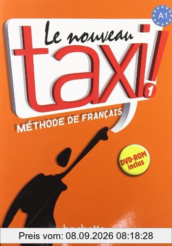 Le nouveau taxi ! : méthode de français niveau A1