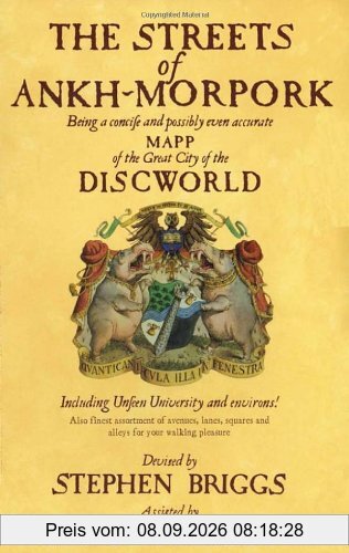 The Streets of Ankh-Morpork. Coloured Map.: Being a Concise and Possibly Even Accurate Mapp of the Great City of the Discworld : Including Unseen ... Including Unfeen University and Environs! ...