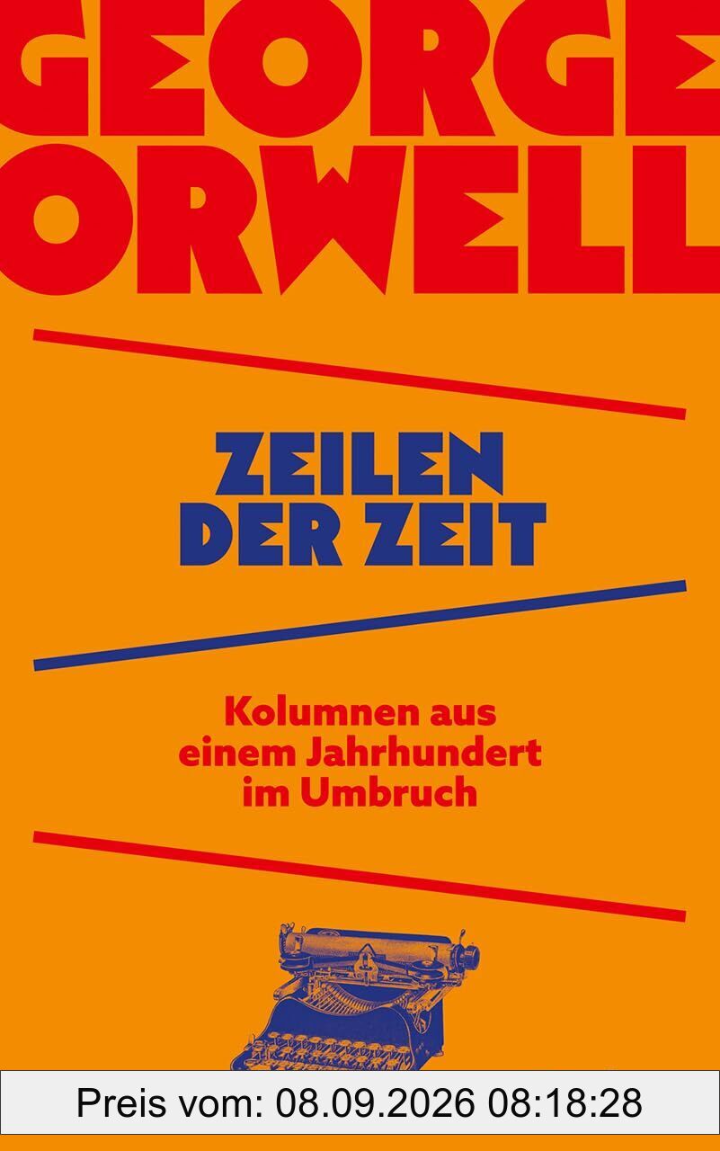 Zeilen der Zeit. Kolumnen aus einem Jahrhundert im Umbruch