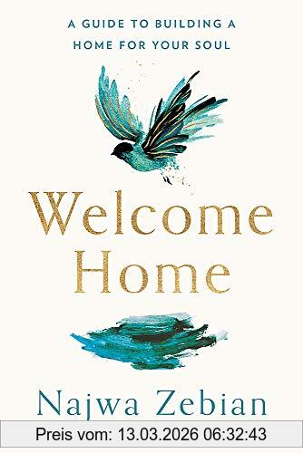 Najwa Zebian Welcome Home, A Guide To Building A Home For Your Soul