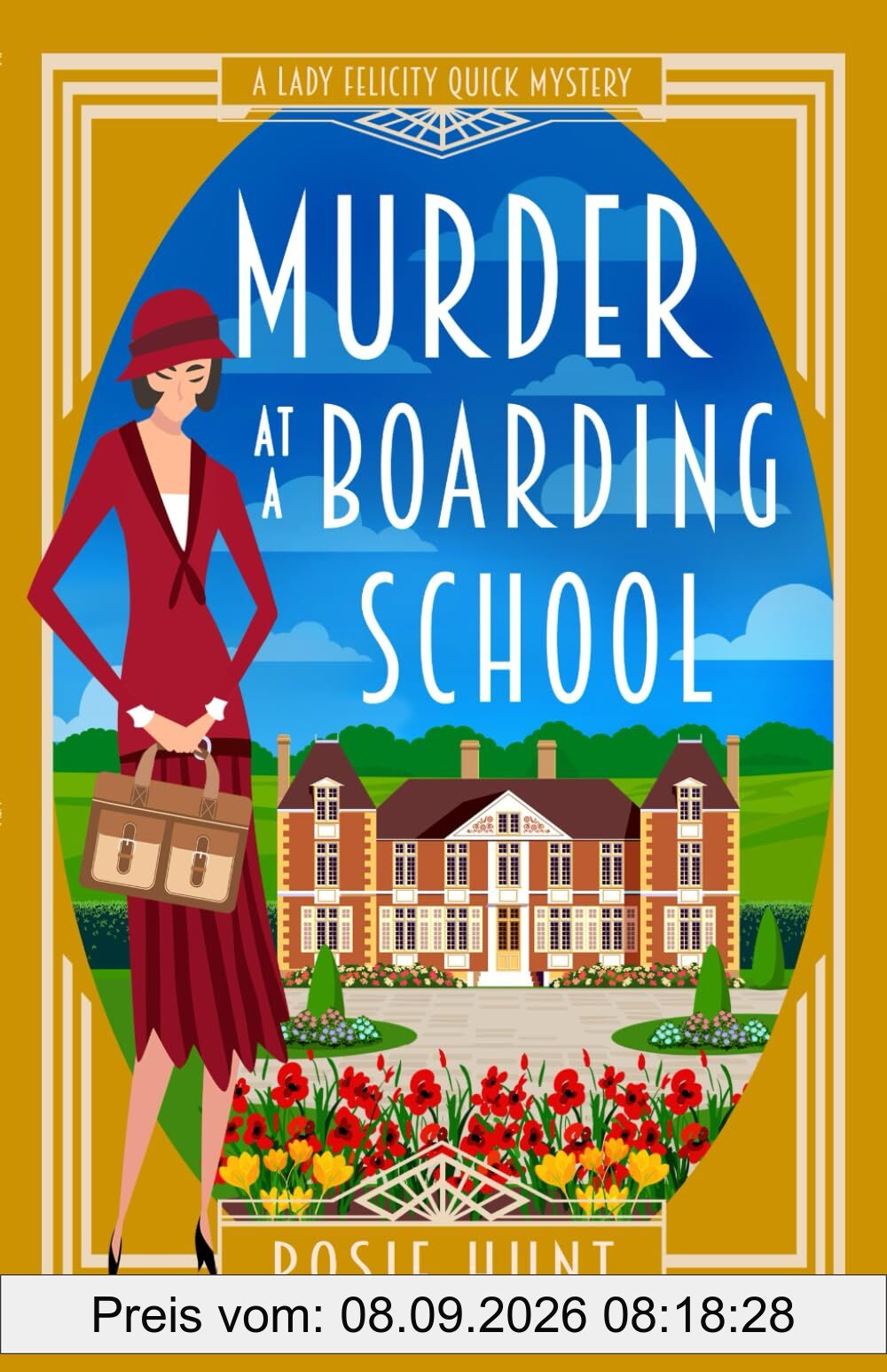 Murder at a Boarding School: A 1920s Cozy Mystery (Lady Felicity Quick Mystery, Band 6)