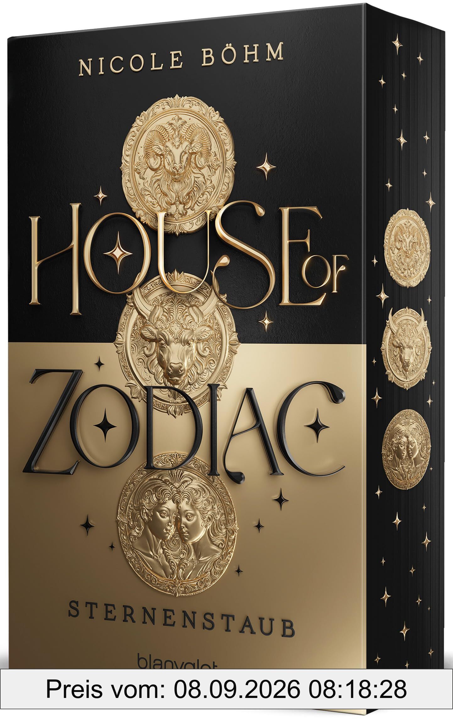 House of Zodiac - Sternenstaub: Roman - Die epische Romantasy über die Magie der Sternzeichen! Mit Farbschnitt in limitierter Auflage! (Die Zodiac-Saga, Band 1)
