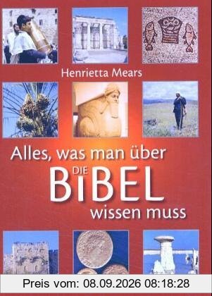 Alles, was man über die Bibel wissen muss