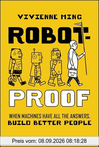 Robot-Proof: When Machines Have all the Answers, Build Better People