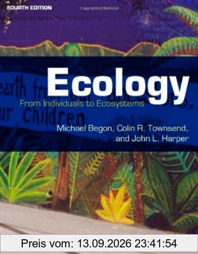 Michael Begon Ecology, From Individuals To Ecosystems