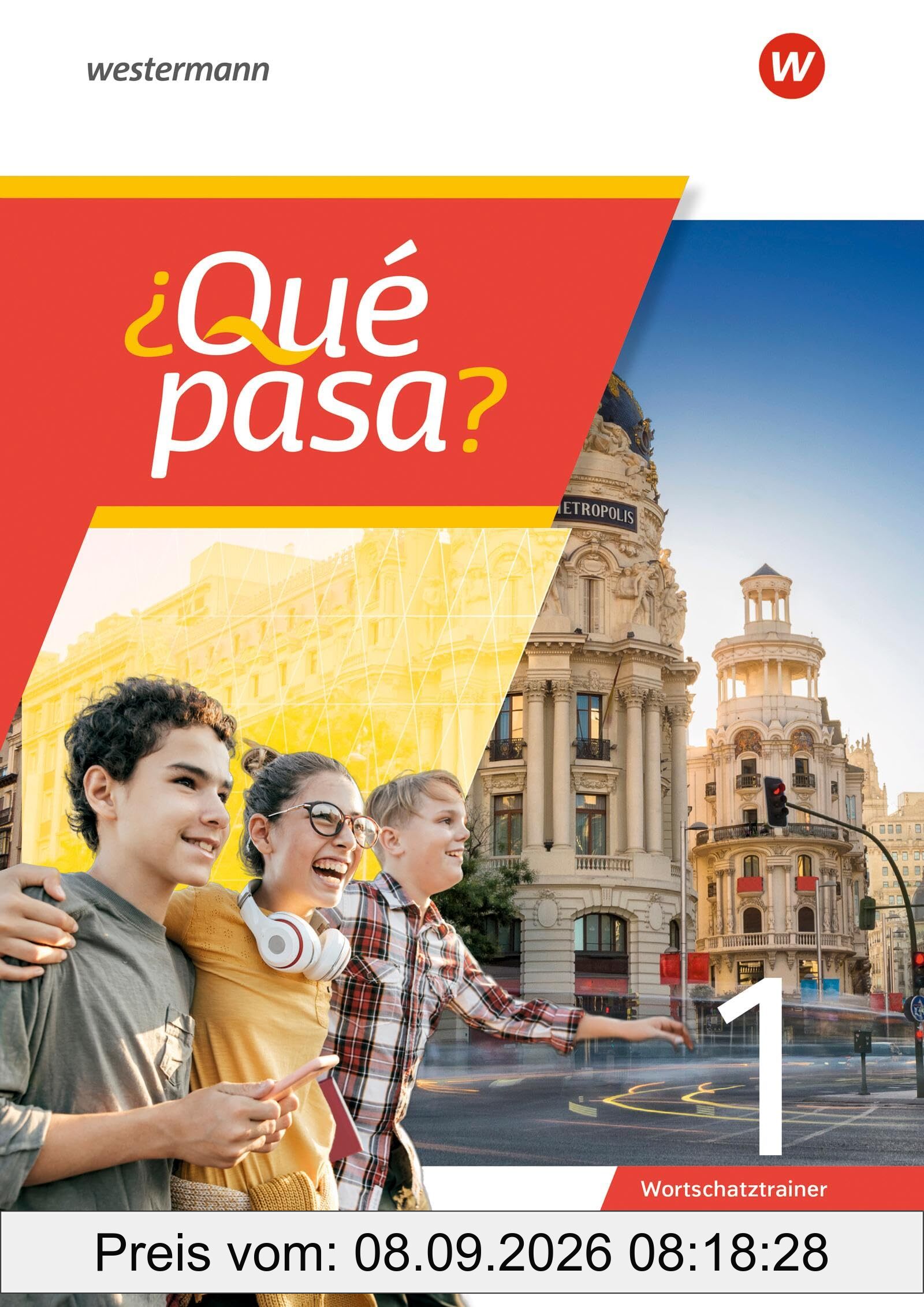 ¿Qué pasa? - Spanisch als 2. Fremdsprache ab Klasse 6 oder 7 - Ausgabe 2025: Wortschatztrainer 1