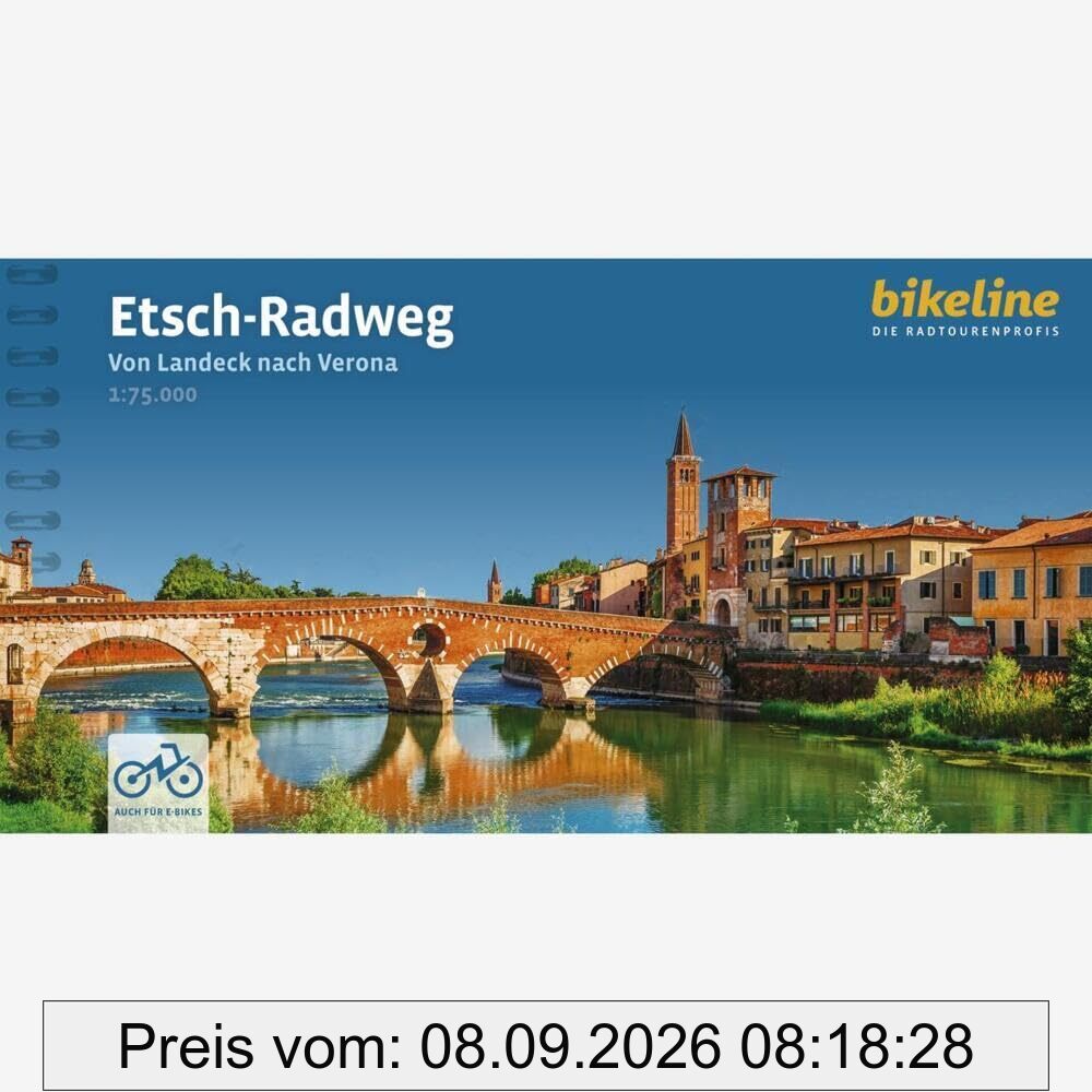 Etsch-Radweg: Von Landeck nach Verona. 1:75.000, 340 km, GPS-Tracks Download, LiveUpdate (Bikeline Radtourenbücher)