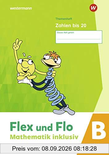 Flex und Flo - Mathematik inklusiv Ausgabe 2021: Zahlen bis 20 B