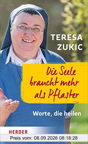 Die Seele braucht mehr als Pflaster: Worte, die heilen
