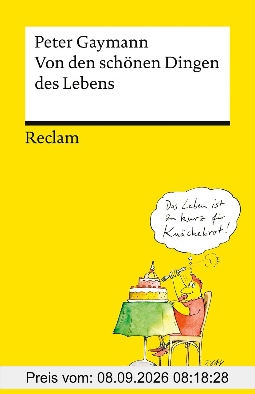 Von den schönen Dingen des Lebens: Das Beste vom beliebten deutschen Zeichner mit vielen neuen Cartoons (Reclams Universal-Bibliothek)