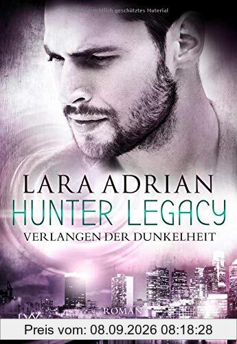 Hunter Legacy - Verlangen der Dunkelheit