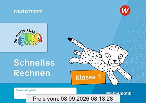 DIE BUNTE REIHE - Mathematik: Schnelles Rechnen, Klasse 1