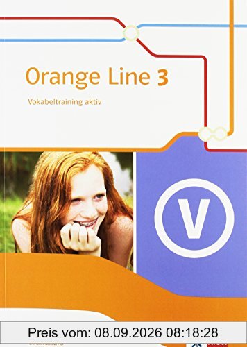 Orange Line / Vokabeltraining aktiv 7. Klasse Grundkurs: Ausgabe 2014