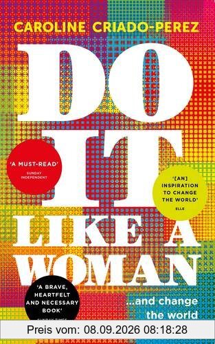Do it Like a Woman: ... and Change the World
