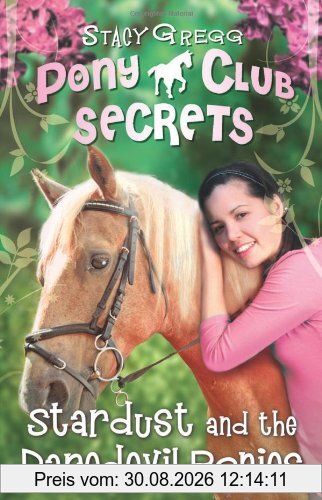 Stardust and the Daredevil Ponies (Pony Club Secrets)
