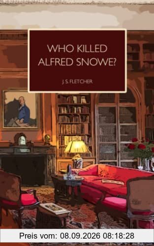 Who Killed Alfred Snowe?