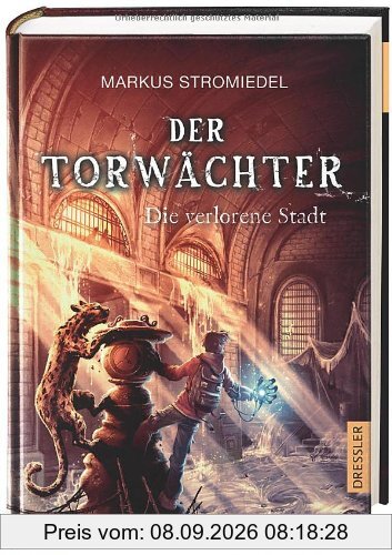 Der Torwächter - Die verlorene Stadt