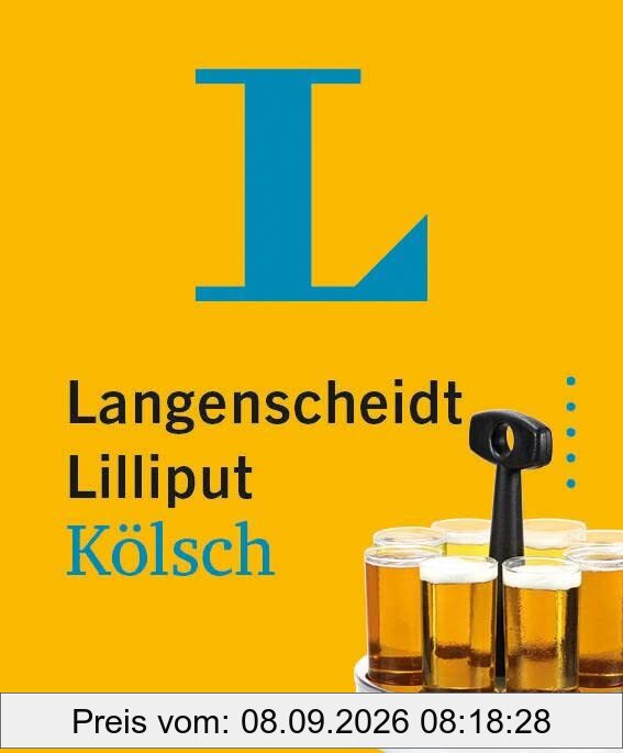 Langenscheidt Lilliput Kölsch: Hochdeutsch-Kölsch / Kölsch-Hochdeutsch