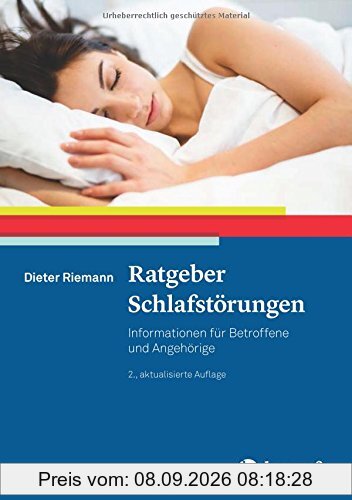 Ratgeber Schlafstörungen: Informationen für Betroffene und Angehörige (Ratgeber zur Reihe Fortschritte der Psychotherapie)
