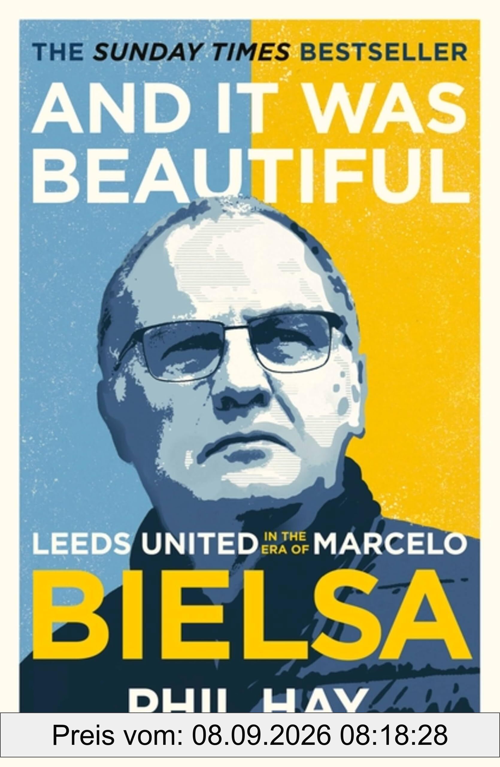 And it was Beautiful: Leeds United in the Era of Marcelo Bielsa