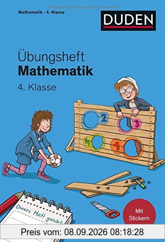 Übungsheft Mathematik - 4. Klasse: Mit Stickern und Lernerfolgskarten (Übungshefte Grundschule Mathematik)