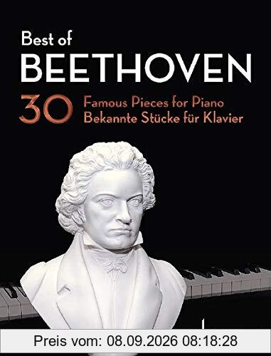 Best of Beethoven: 30 bekannte Stücke für Klavier. Klavier. (Best of Classics)