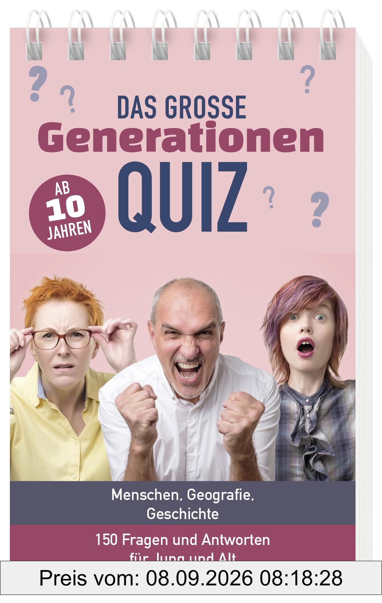 Das große Generationen-Quiz I ab 10 Jahren: Menschen, Geografie, Geschichte - 150 Fragen und Antworten für Jung und Alt