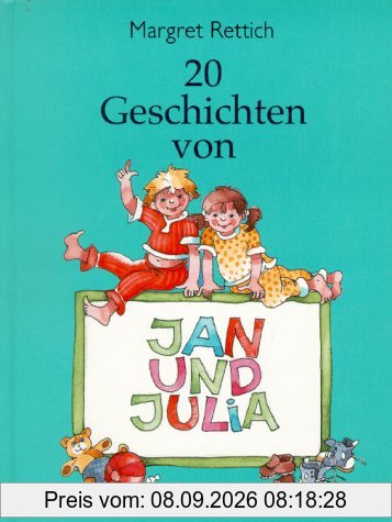 Zwanzig (20) Geschichten von Jan und Julia. ( Ab 6 J.)