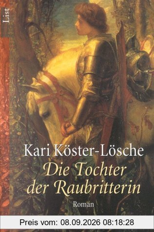 Die Tochter der Raubritterin: Roman (Die Raubritterin-Reihe)