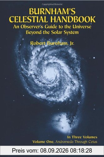 Burnham's Celestial Handbook, Volume One: An Observer's Guide to the Universe Beyond the Solar System: 1 (Dover Books on Astronomy)