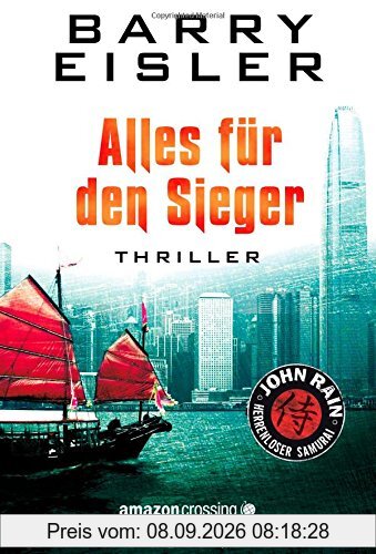 Alles für den Sieger (John Rain - herrenloser Samurai, Buch 3)