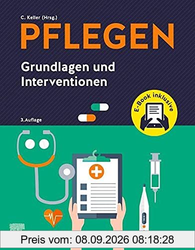 PFLEGEN Grundlagen und Interventionen + E-Book: Grundlagen und Interventionen