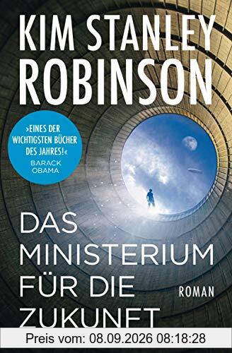 Das Ministerium für die Zukunft: Roman