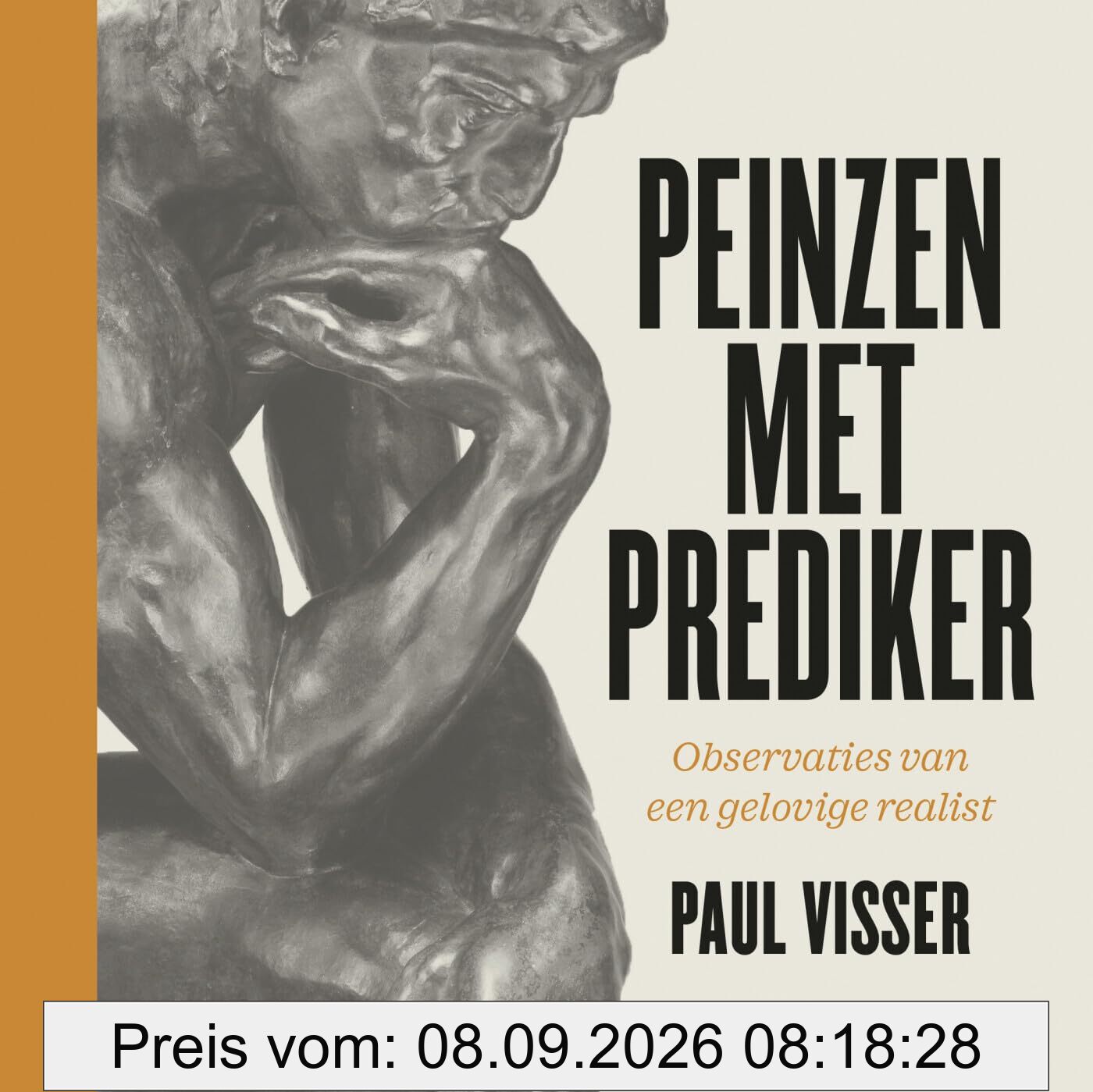 Peinzen met Prediker: Observaties van een gelovige realist