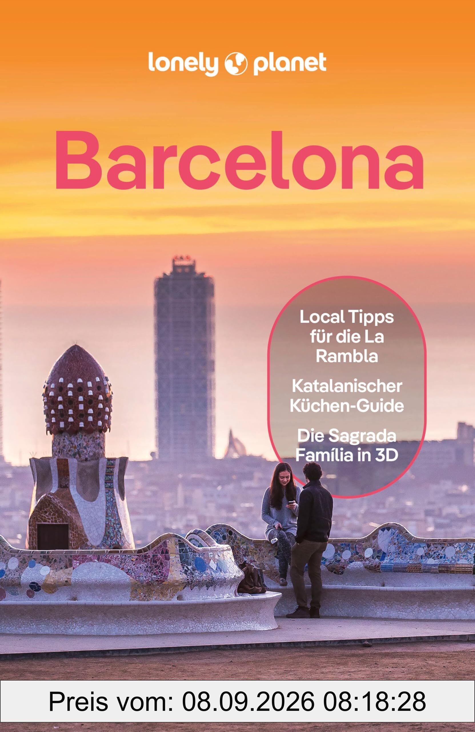 LONELY PLANET Reiseführer Barcelona: Eigene Wege gehen und Einzigartiges erleben