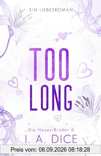 Too Long: Die Hayes-Brüder 6 (Deutsche Ausgabe)
