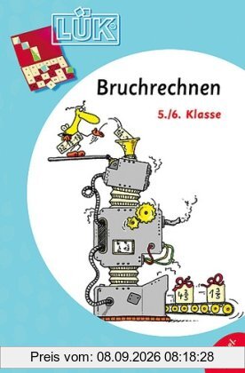 LÜK: Bruchrechnen Doppelband: 5./6. Klasse