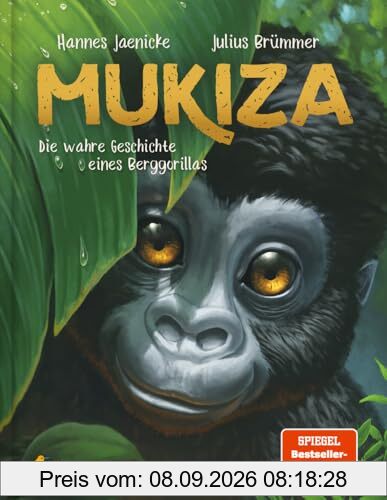 Mukiza: Die wahre Geschichte eines Berggorillas