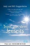 Trost aus dem Jenseits: Unerwartete Begegnungen mit Verstorbenen