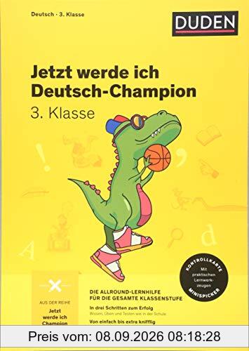 Jetzt werde ich Deutsch-Champion: Deutsch 3. Klasse (Wissen-Üben-Testen)