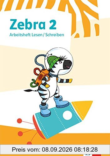 Zebra 2: Arbeitsheft Lesen / Schreiben Klasse 2 (Zebra. Ausgabe ab 2018)