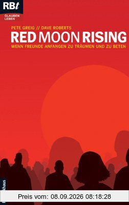 Red Moon Rising: Wenn Freunde anfangen zu träumen und zu beten